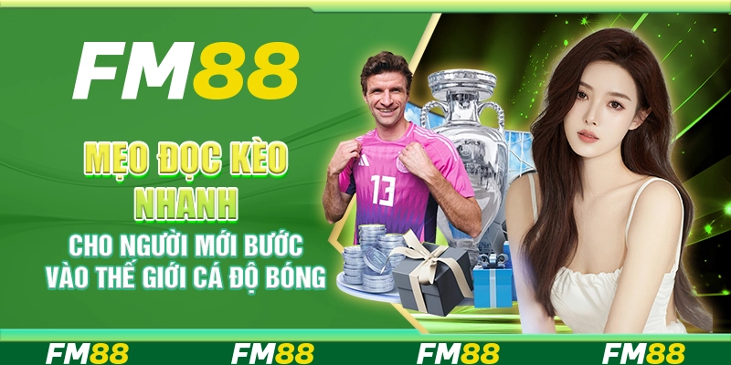 Mẹo đọc kèo nhanh cho người mới bước vào thế giới cá độ bóng