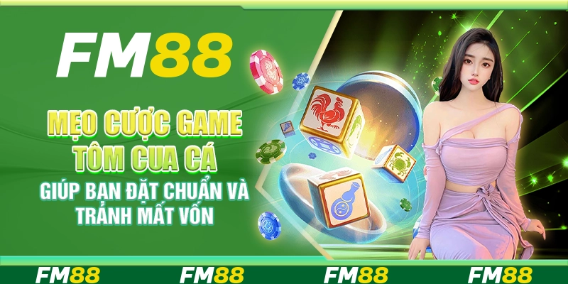 Mẹo cược game Tôm Cua Cá giúp bạn đặt chuẩn và tránh mất vốn
