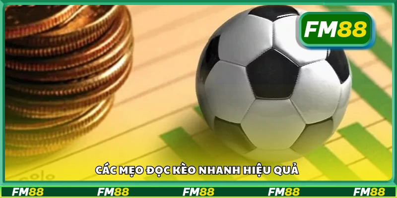 Chia sẻ các mẹo đọc kèo nhanh hiệu quả