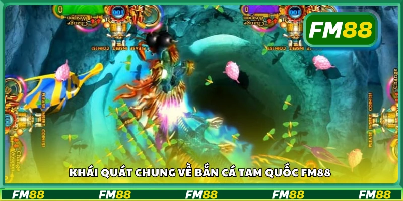 Bao quát về bắn cá tam quốc FM88