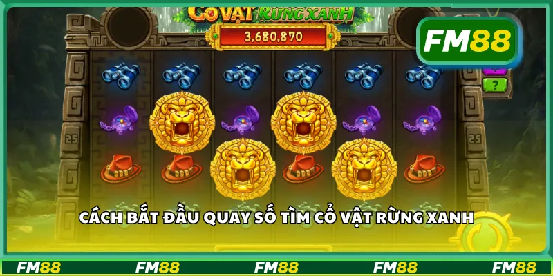 Cách bắt đầu quay số tìm cổ vật rừng xanh
