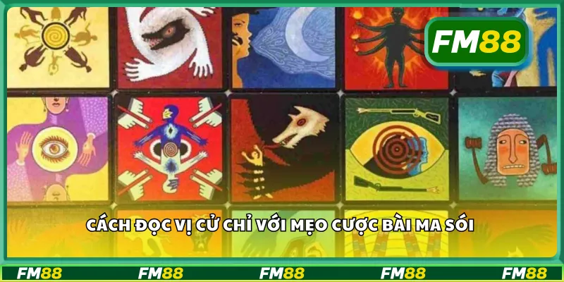 Cách đọc vị cử chỉ với mẹo cược bài ma sói