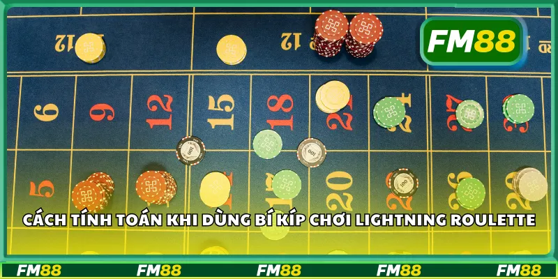 Cách tính toán khi dùng bí kíp chơi Lightning Roulette