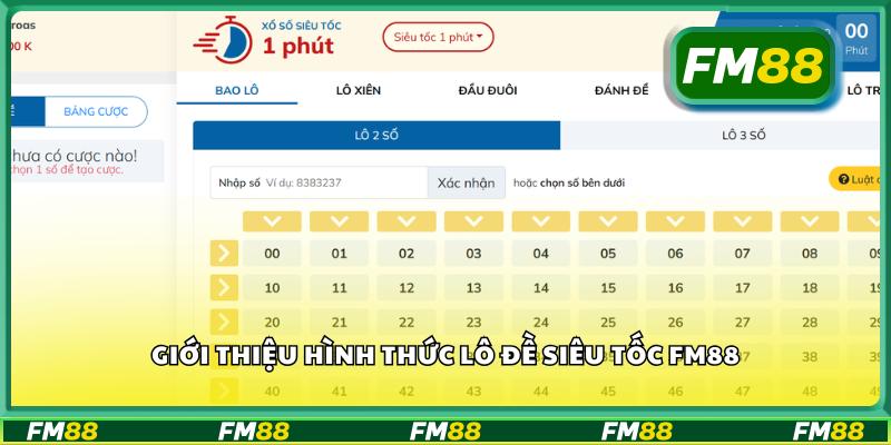 Giới thiệu hình thức lô đề siêu tốc FM88