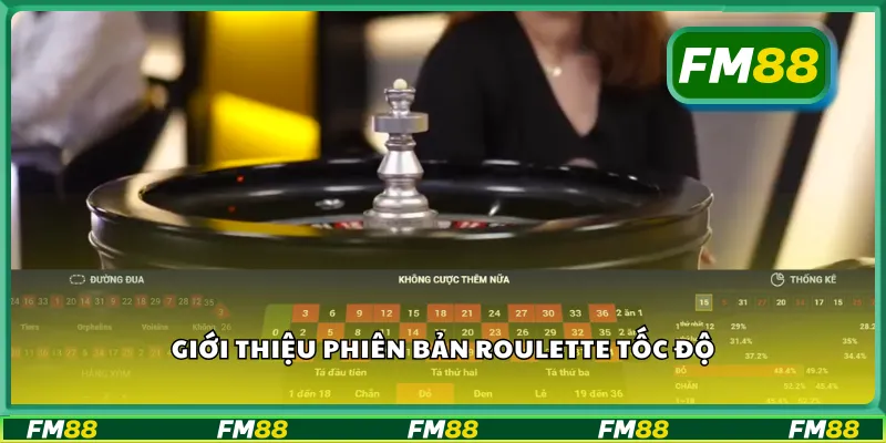Giới thiệu phiên bản roulette tốc độ