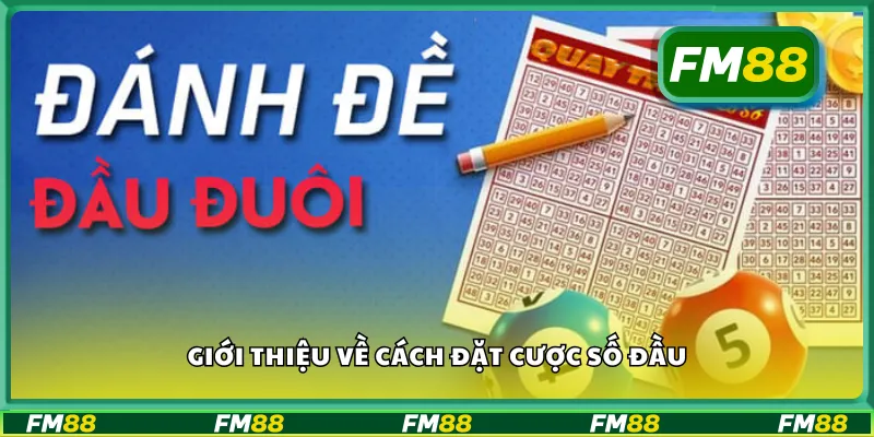 Giới thiệu về cách đặt cược số đầu