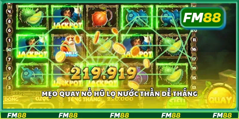 Mẹo quay nổ hũ lọ nước thần dễ thắng