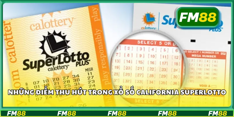 Những điểm thu hút trong xổ số California SuperLotto