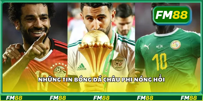 Những tin bóng đá châu phi nóng hổi