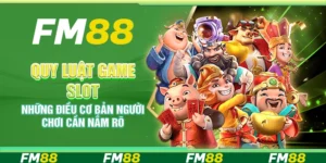 Quy luật game slot – Những điều cơ bản người chơi cần nắm rõ
