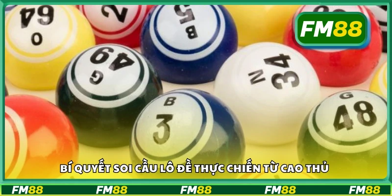 Chia sẻ bí quyết soi cầu lô đề thực chiến từ cao thủ