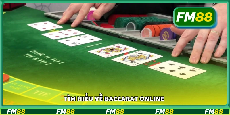 Khám phá chi tiết trò chơi Baccarat trực tuyến