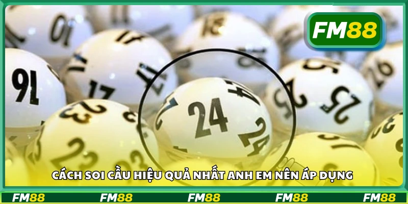 Cách soi cầu hiệu quả nhất anh em nên áp dụng